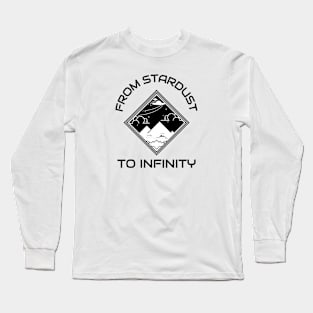 From Stardust To Infinity Space Long Sleeve T-Shirt